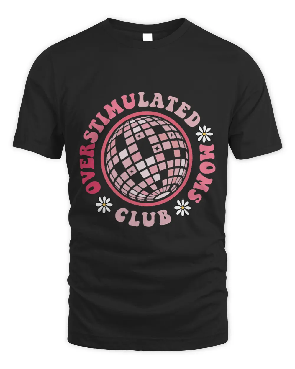 Groovy Overstimulated Moms Club Funny Trendy Words on Back