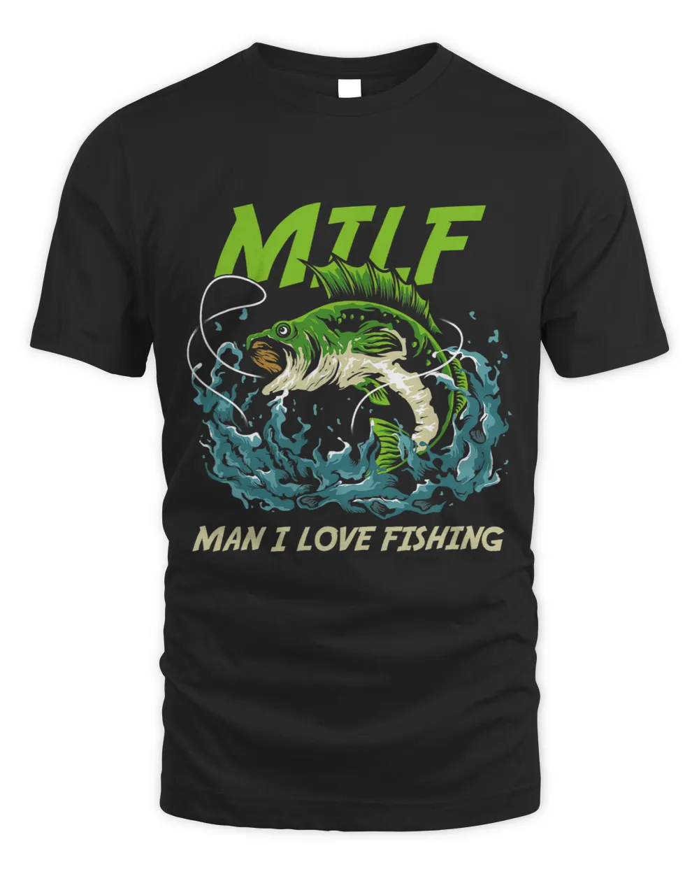 Man I Love Fishing Attractive Woman MILFS