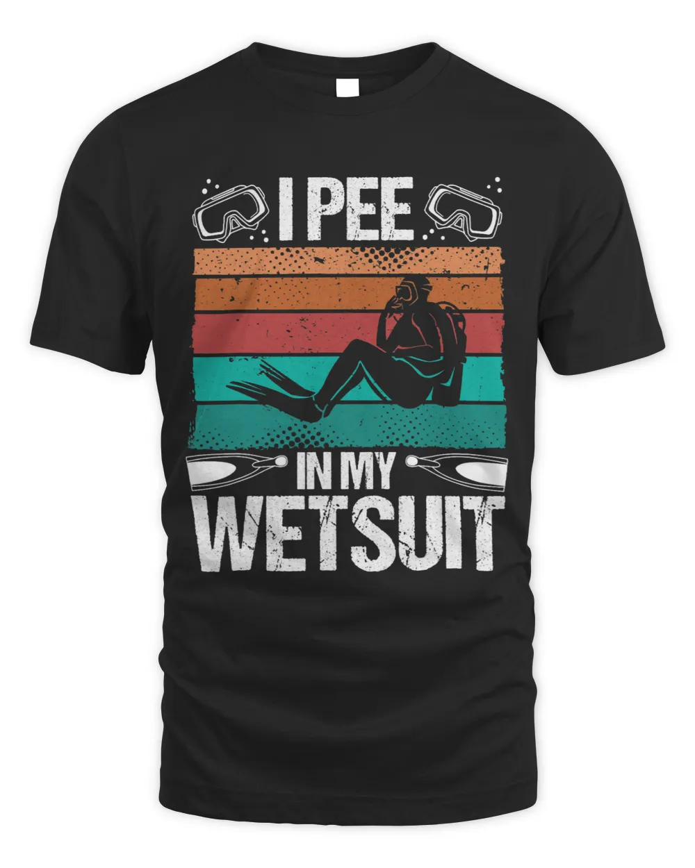 Scuba Diver Humor I pee in my Wetsuit Funny Scuba Diving