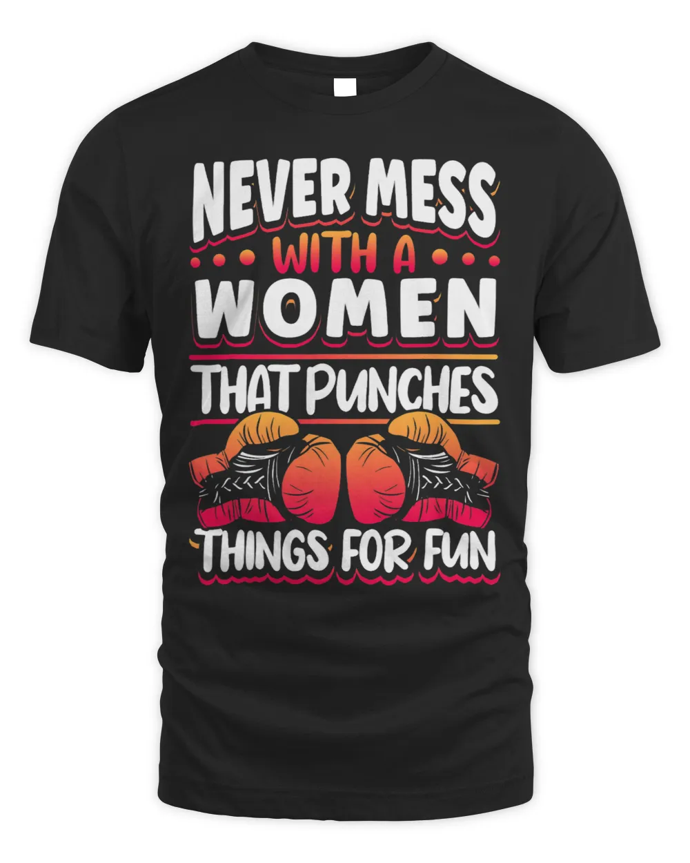 Kickboxing Vintage Never Mess With A Women That Punches