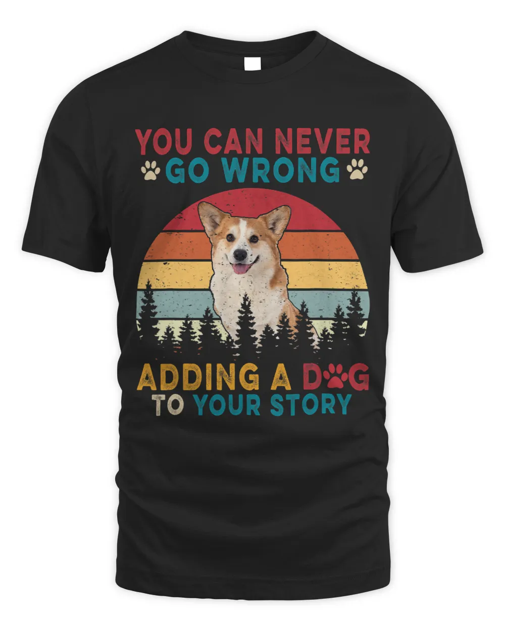 Vintage You Can Never Go Wrong Add To Stories A Dog Corgi