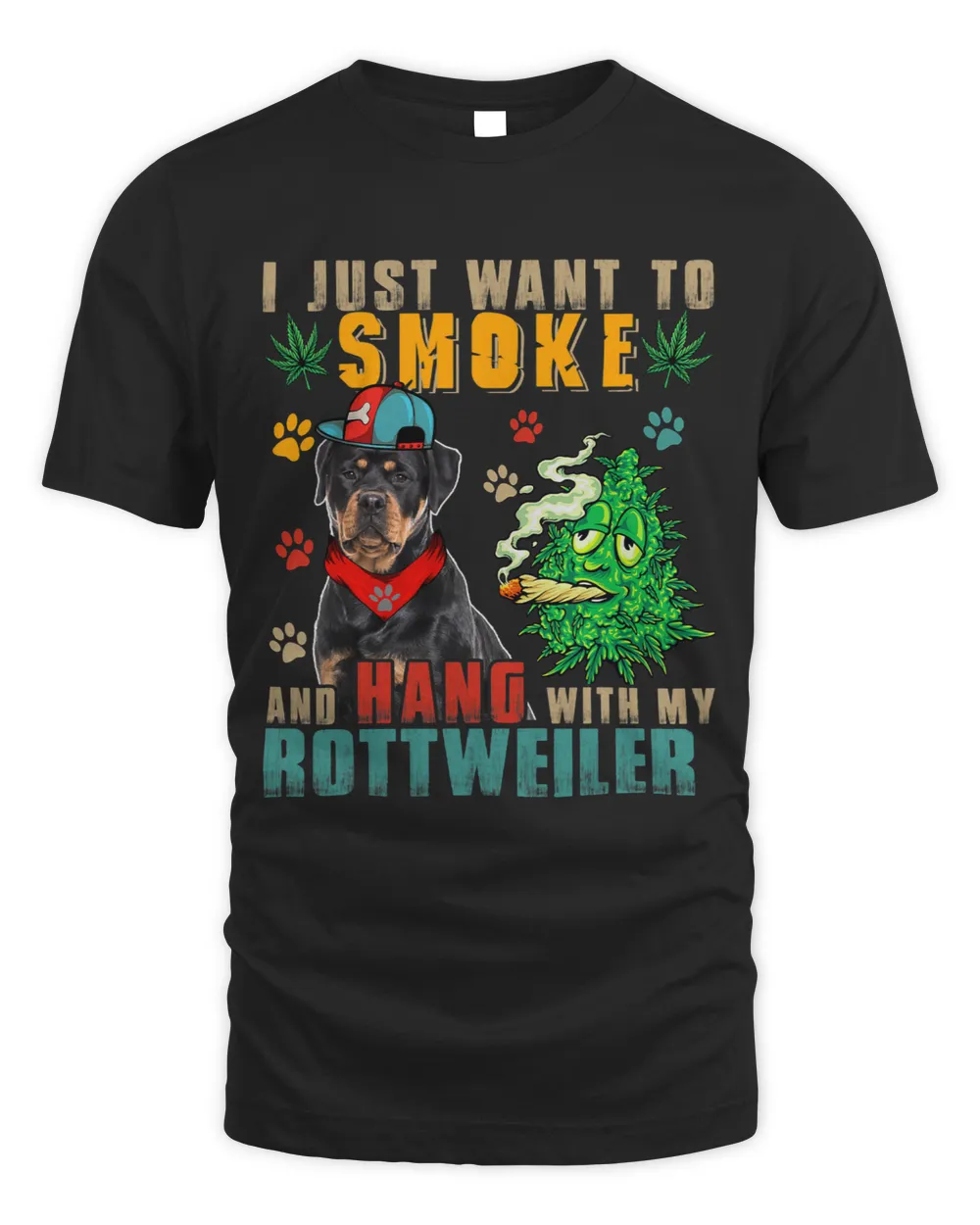 Vintage Smoke And Hang With My Rottweiler Funny Smoker Weed