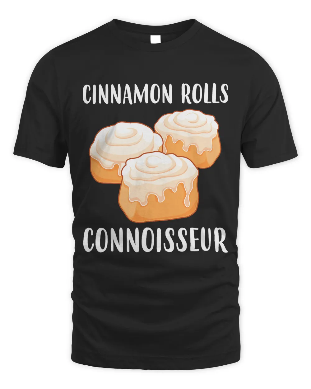 Connoisseur Funny Baker Cinnamon Rolls