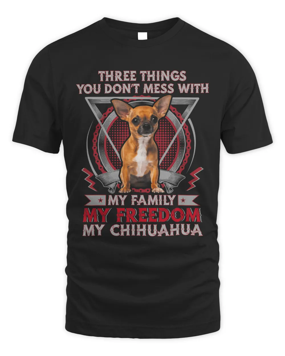 Chihuahuas Three Things You Do Not Mess With Chihuahua Dog