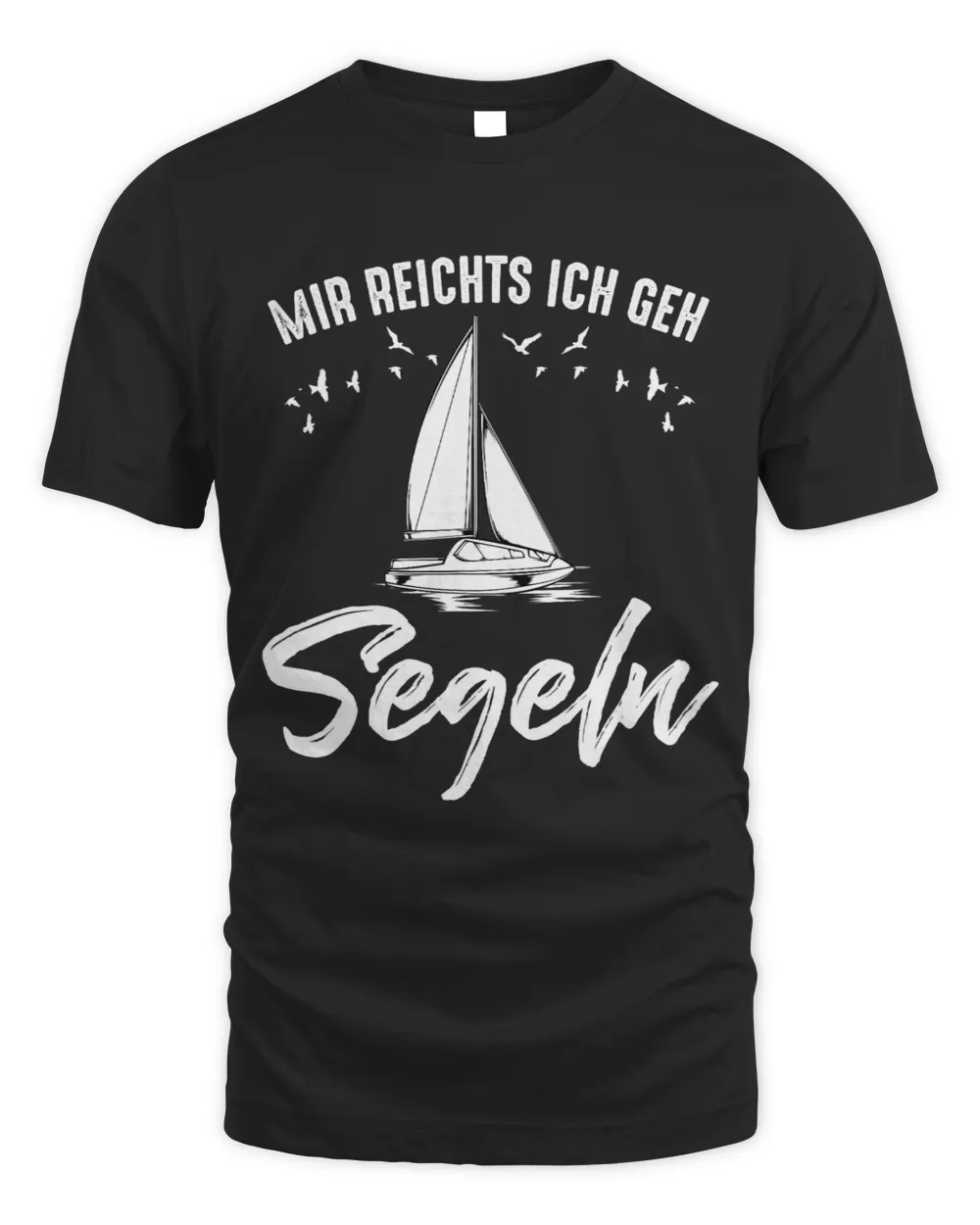 Mir Reichts Ich Geh Sailing Ship Boat Wind Energy