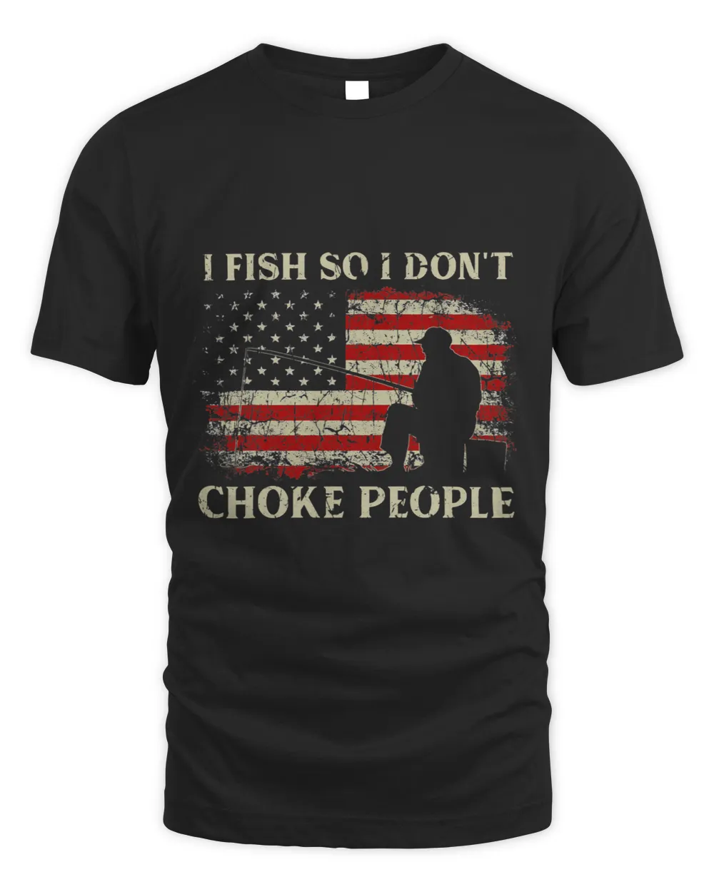 Vintage USA Flag I Fish So I Dont Choke People