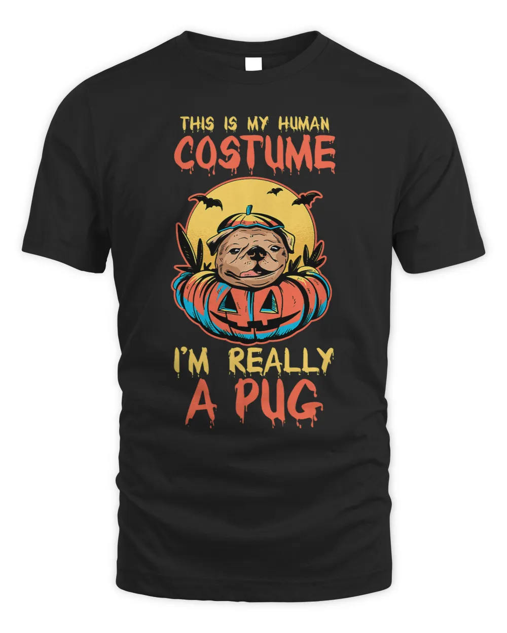 Pug Lover Halloween Party This Is My Human Costume Im Really A Pugs Dog