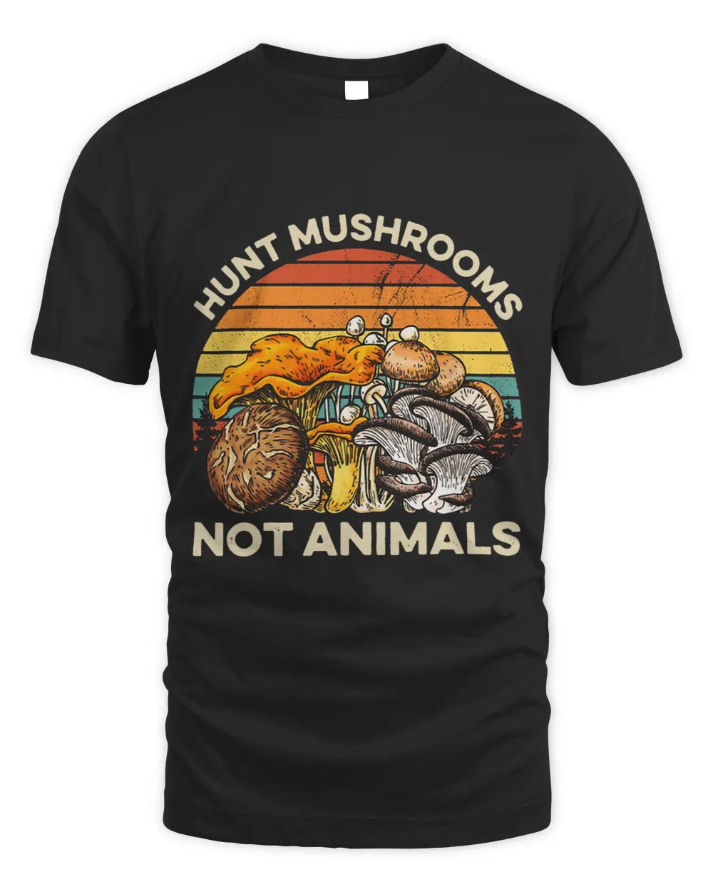 Hunt Mushrooms Not Animals Vintage Mushrooms