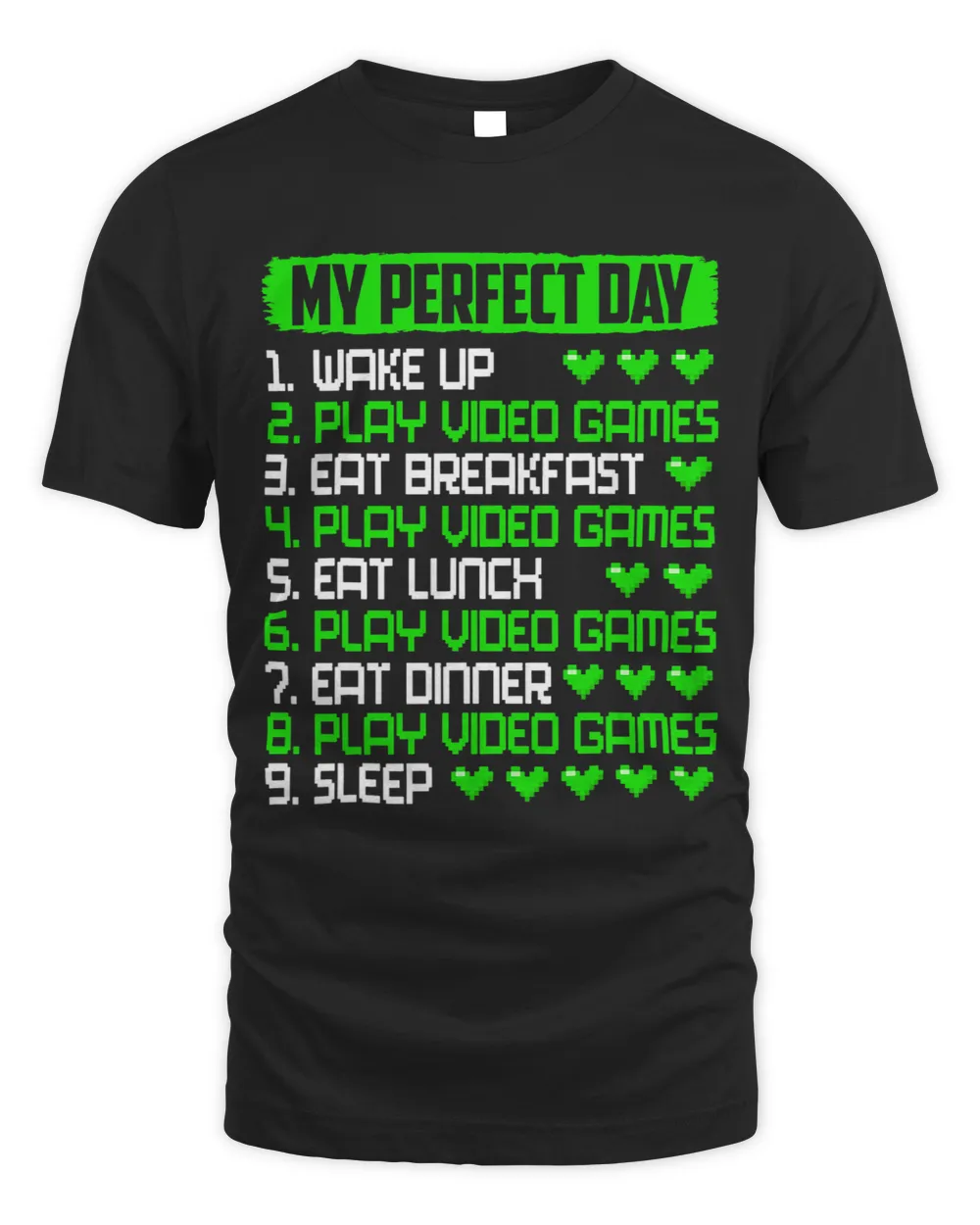 My Perfect Day Video Games Funny Video Games Lovers