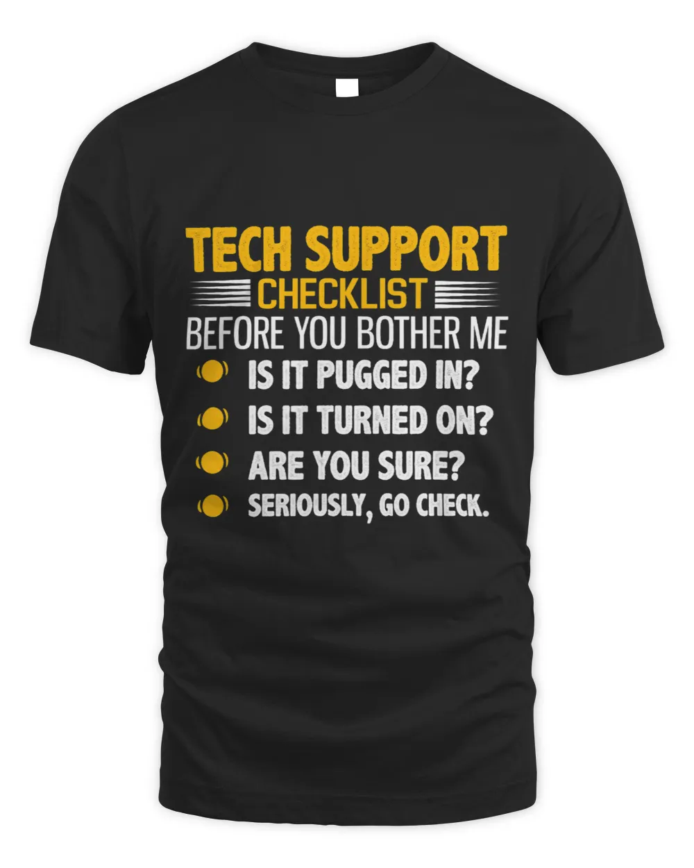 Tech Support Checklist Funny Computer Unisex Standard T-Shirt black s