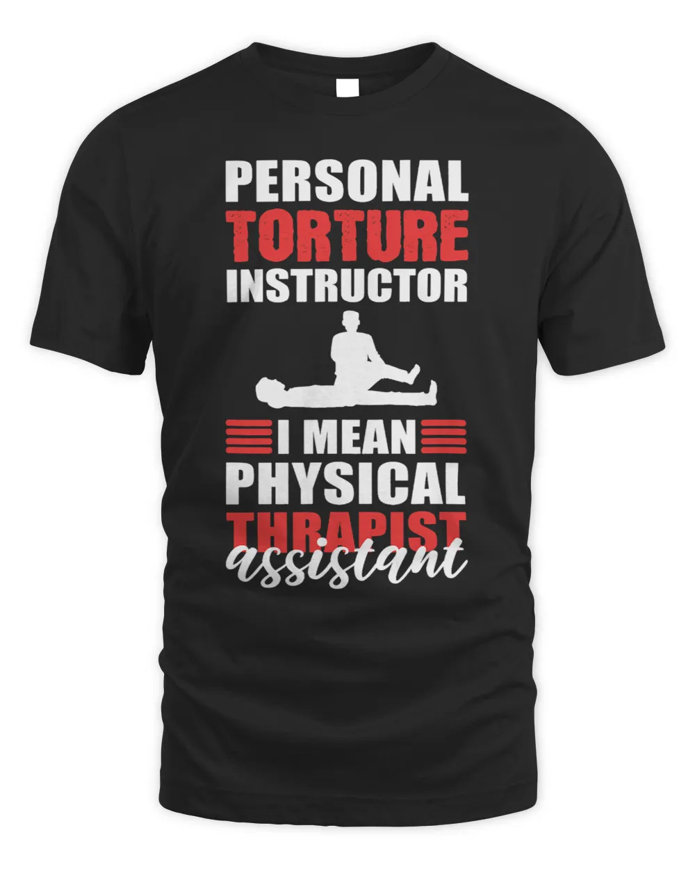 Personal Torture Instructor Physical Therapist Therapy