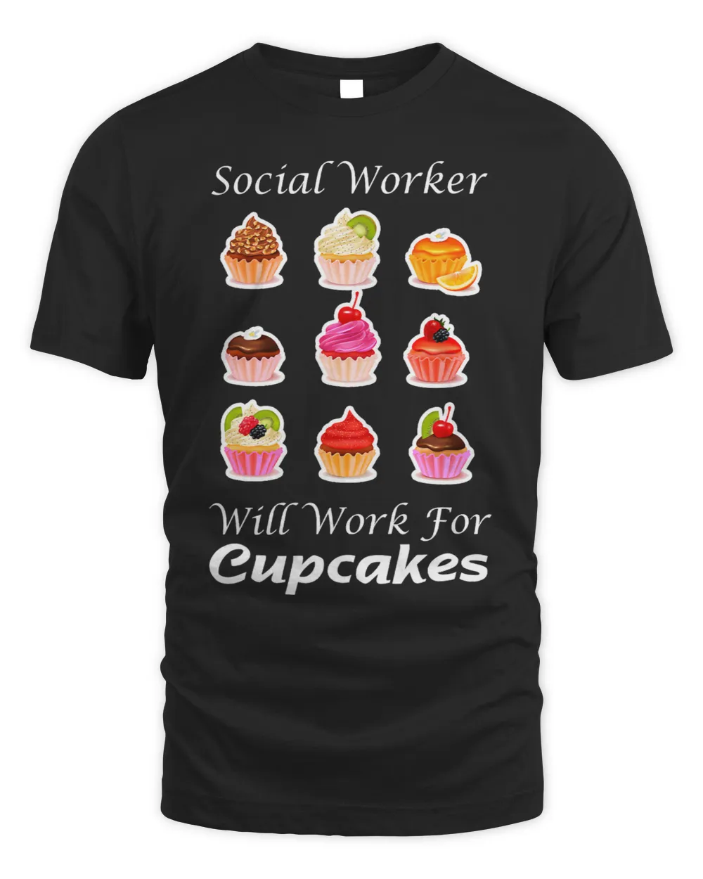 Social Worker will work for Cupcakes Funny For Social Worker