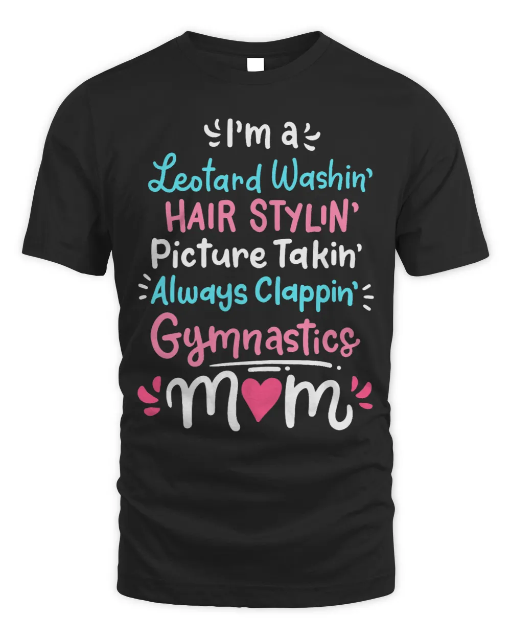 Womens Im A Leotard Washin Hair Stylin Gymnastics Mom Mothers Day
