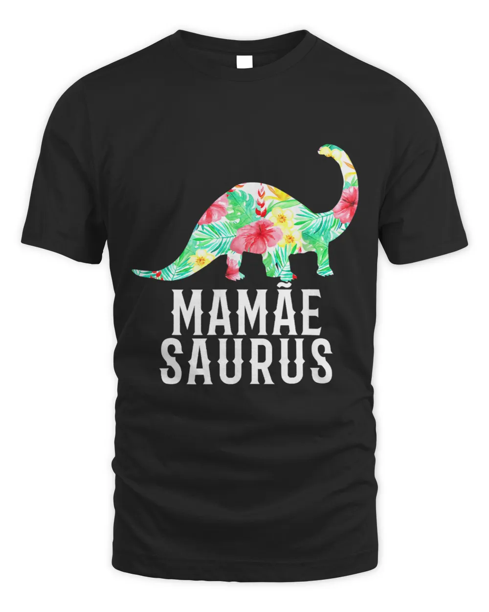 Mamae Saurus Portuguese Mommy Floral Dinosaur