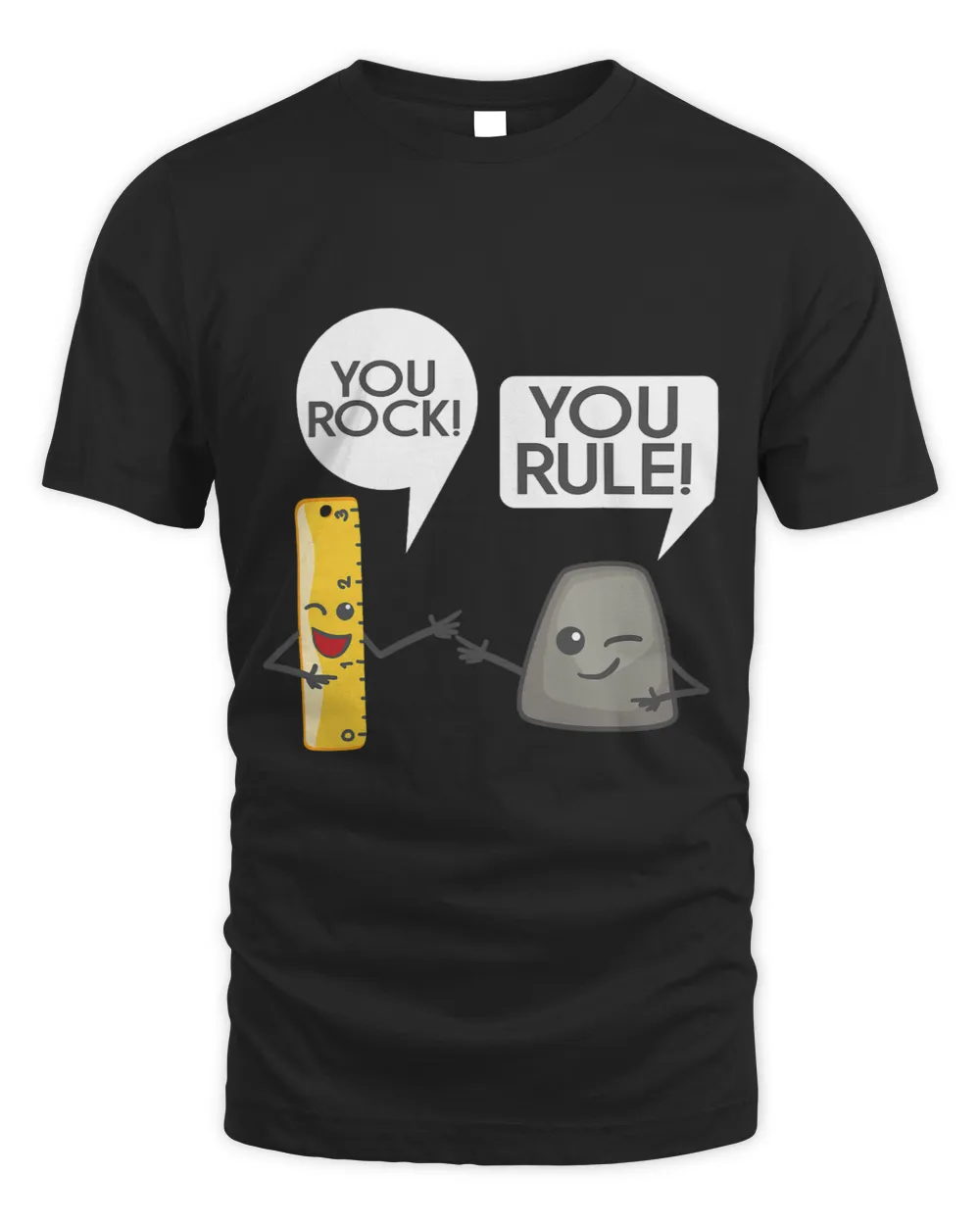 You Rock You Rule Cute Great Rocker and Ruler Gift
