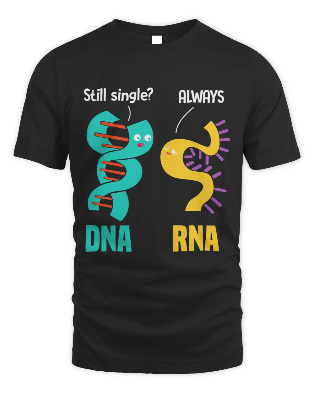 DNA RNA Biology Funny Biologist Biology Teacher Student