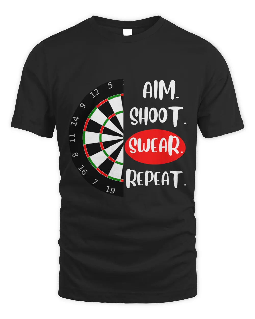 Aim Shoot Swear Repeat Dartboard Darts player Unisex Standard T-Shirt black s