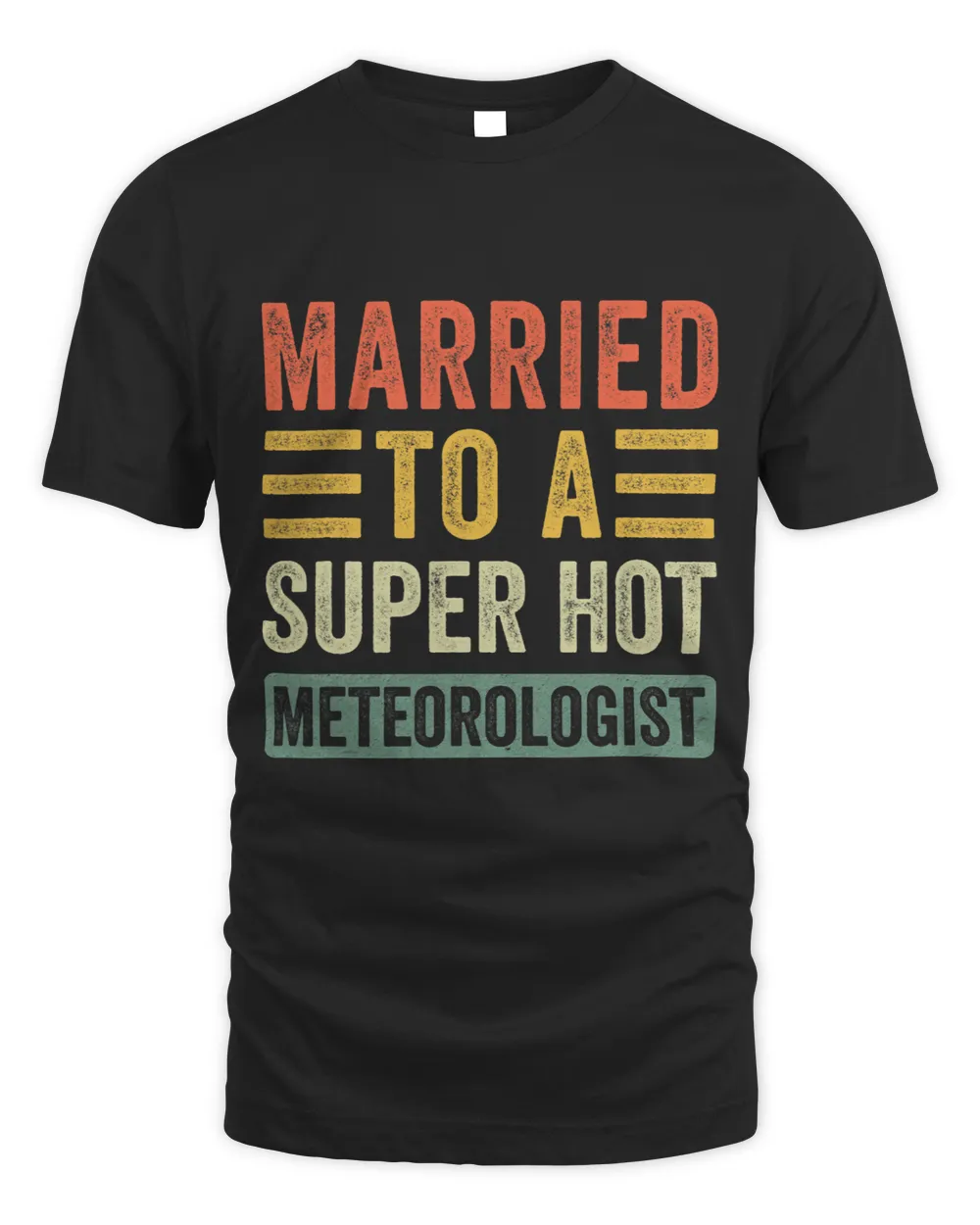 Married to a Super Hot Meteorologist Funny Husband Wife