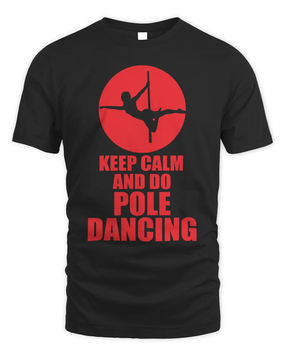 Keep Calm and do PoleDancing Unisex Standard T-Shirt black s