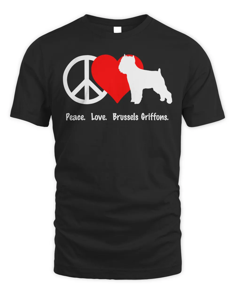 Peace Love Brussels Griffon T-Shirt Shirt Tee Dog Canine Pup