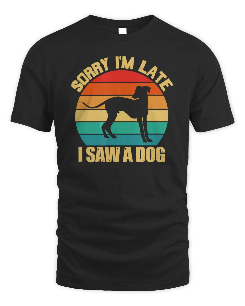 Sorry I&39;m Late I Saw A Dog Italian Greyhound Retro Vintage T-Shirt