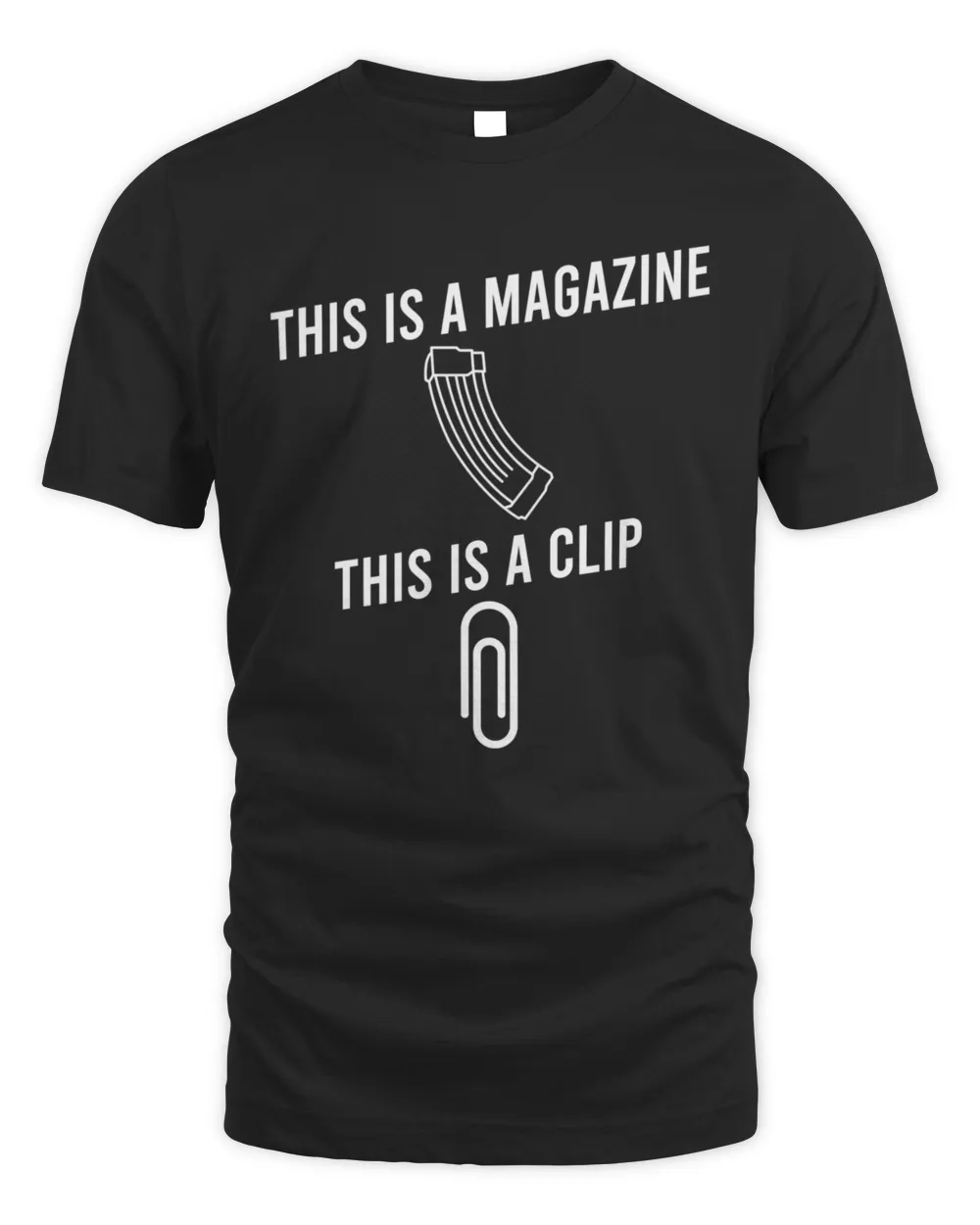 This Is A Magazine This Is A Clip T-Shirt