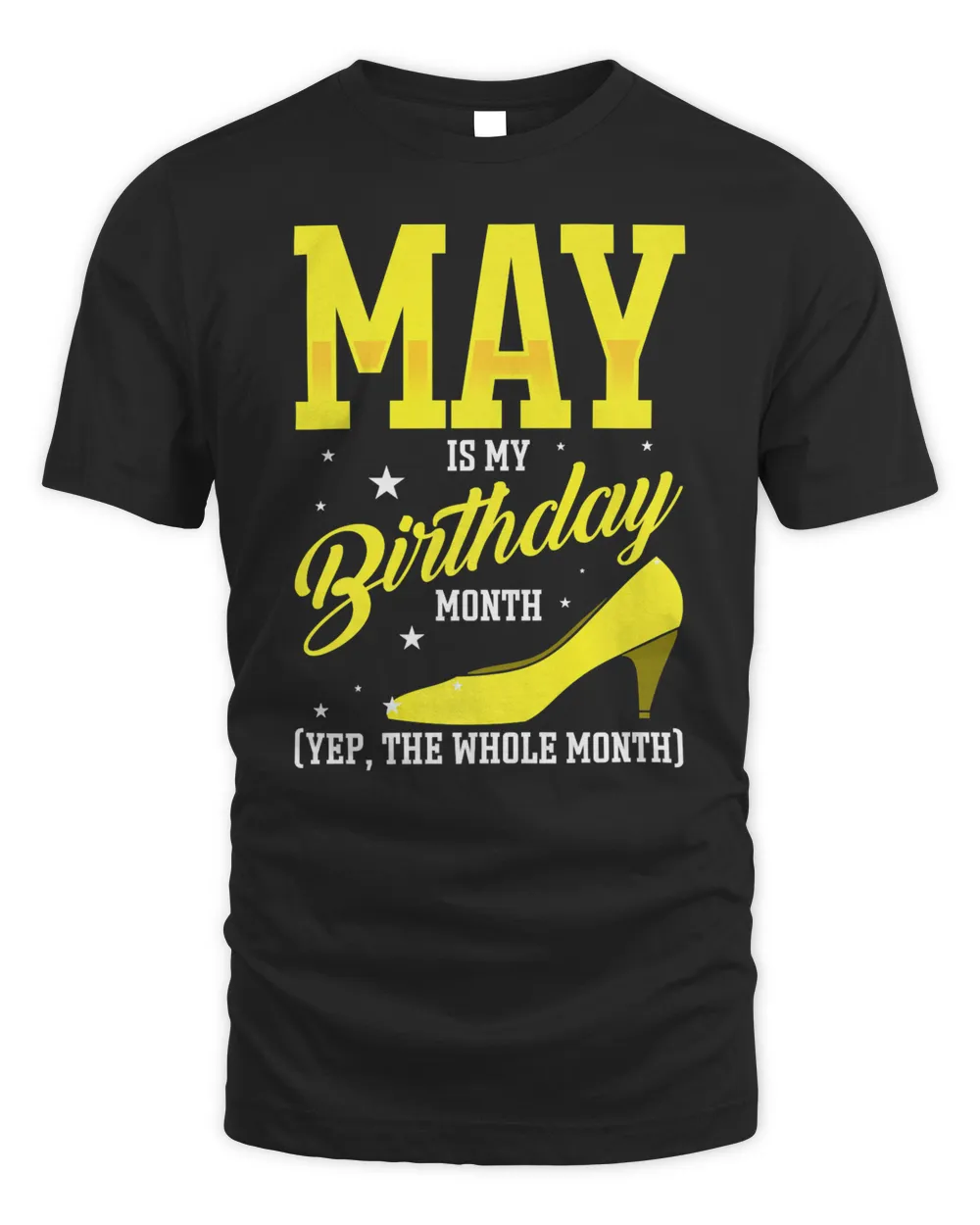 May Is My Birthday Bday Month Yep The Whole Month Girl Shoes