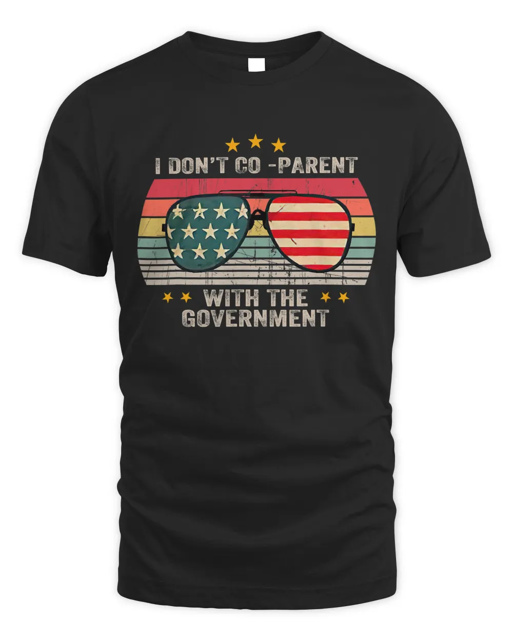 Glasses American Flag I Don't Co-Parent With The Government T-Shirt