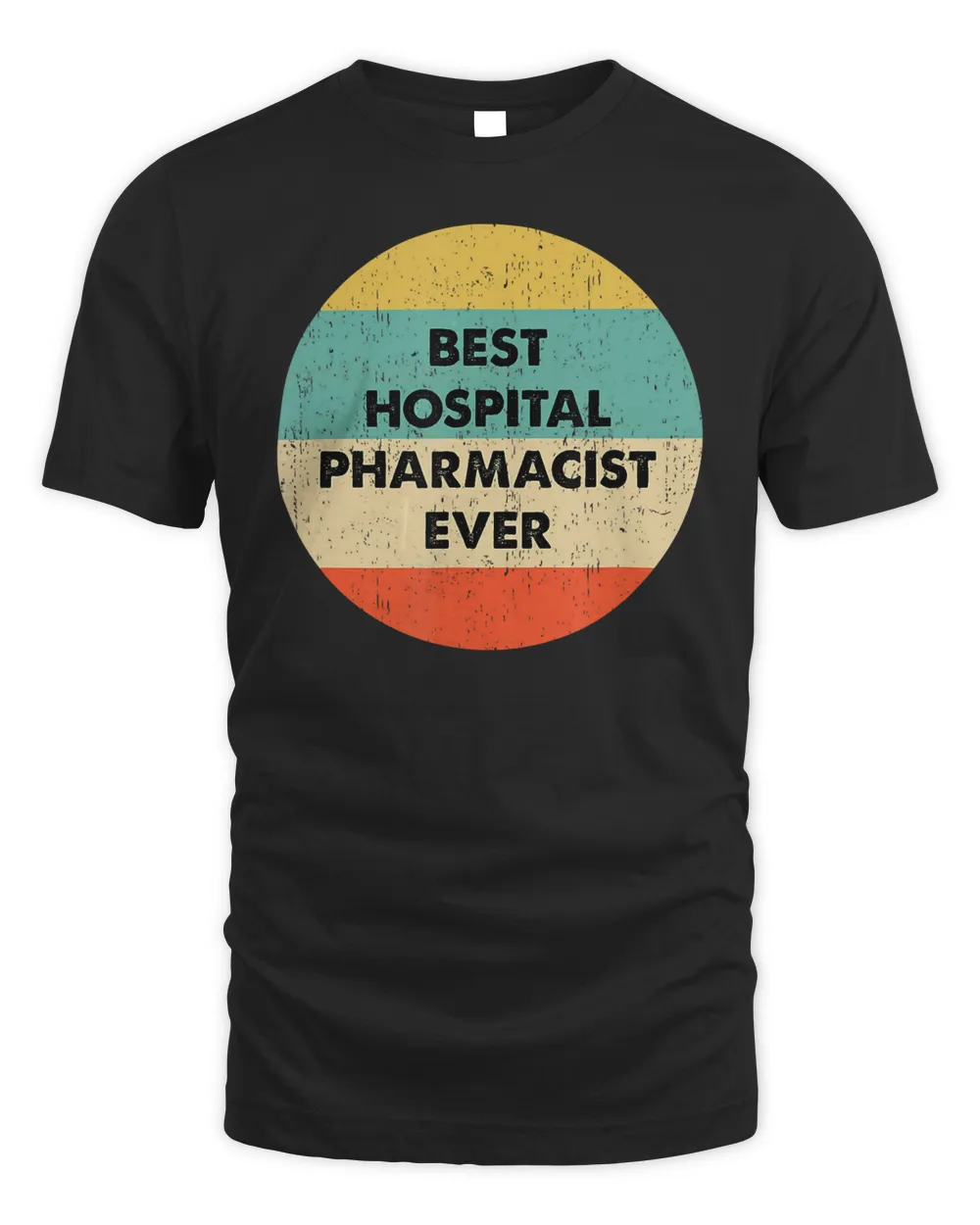 Hospital Pharmacist Shirt  Best Hospital Pharmacist Ever T-Shirt