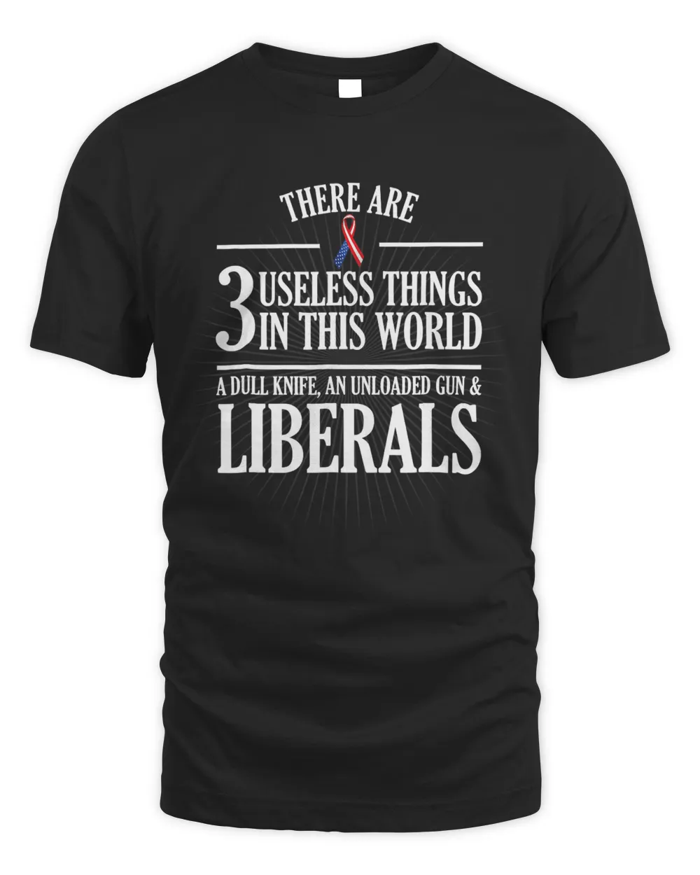 Anti Liberal T-Shirt Useless Liberals, Liberal Tears Shirt
