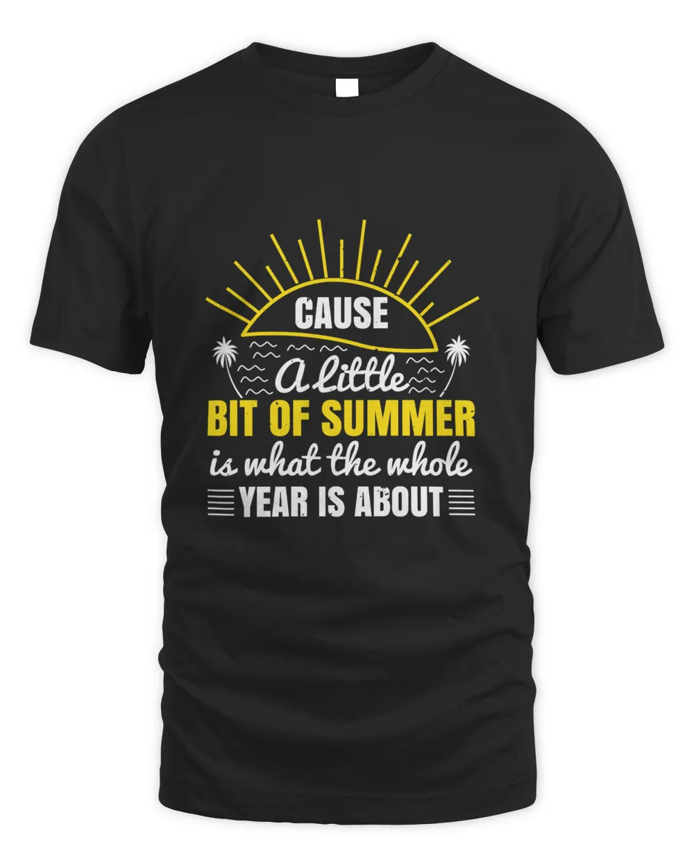 Cause a little bit of summer is what the whole year is about-01 Men's Standard T-Shirt black s