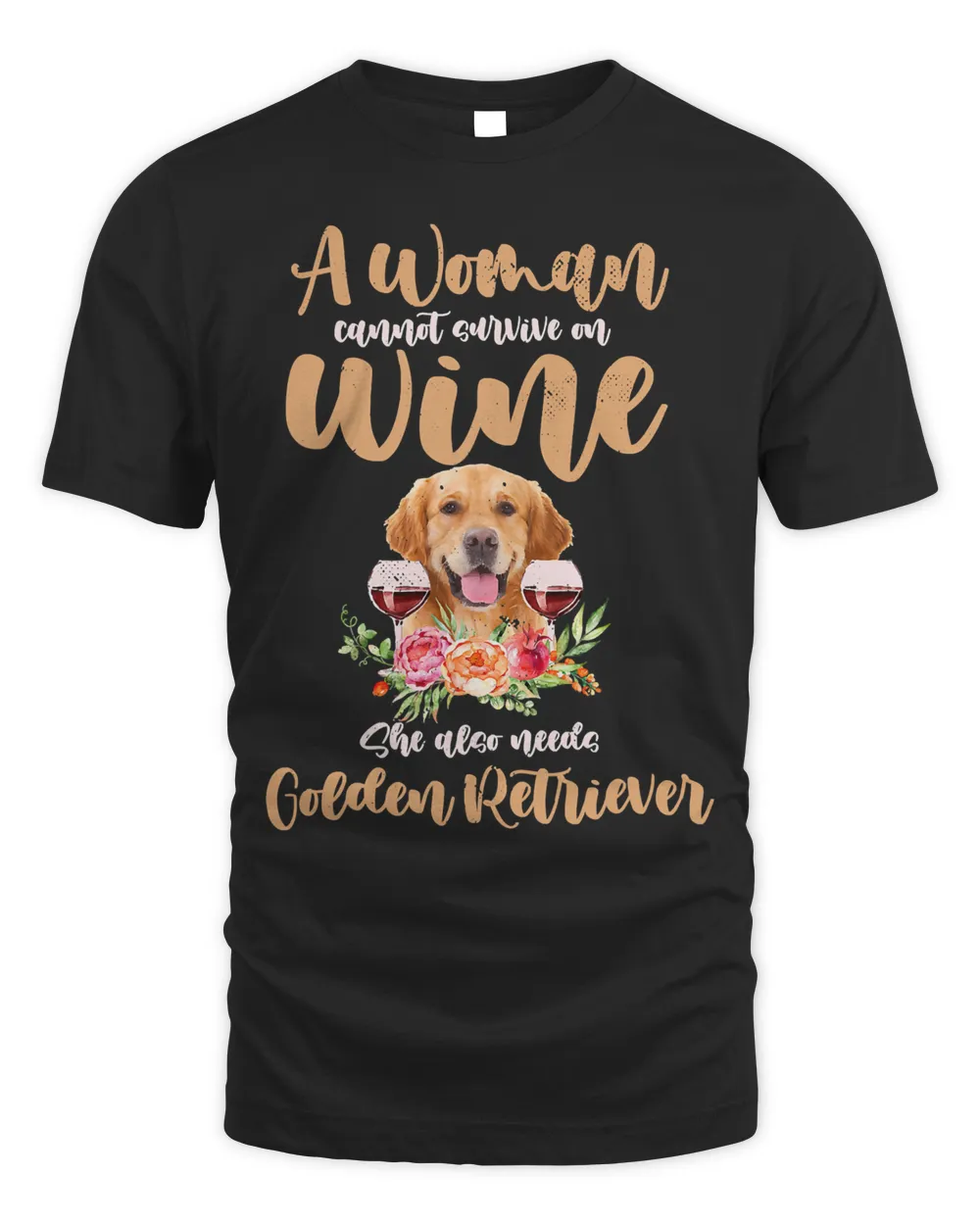 Golden Retriever Dog A Woman Cannot Survive On Wine Alone Golden Retriever 30 Men's Standard T-Shirt black s