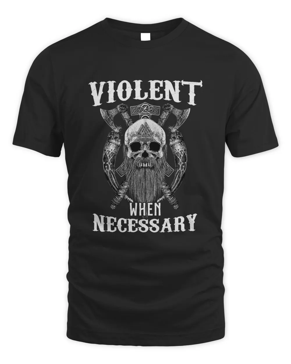 Viking Violent When Necessary Berserker