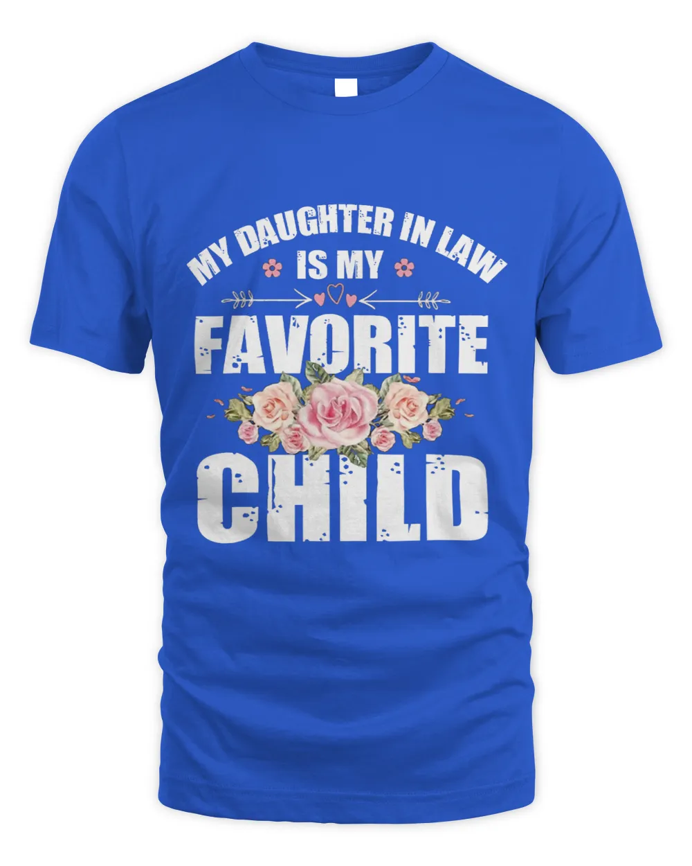 My DaughterInLaw Is My Favorite Child Fathers Day Gift643 16