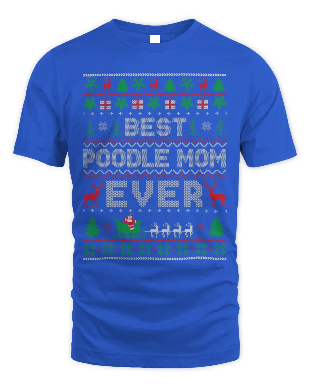 Xmas Holiday Best Poodle Mom Ever Ugly Christmas Sweater