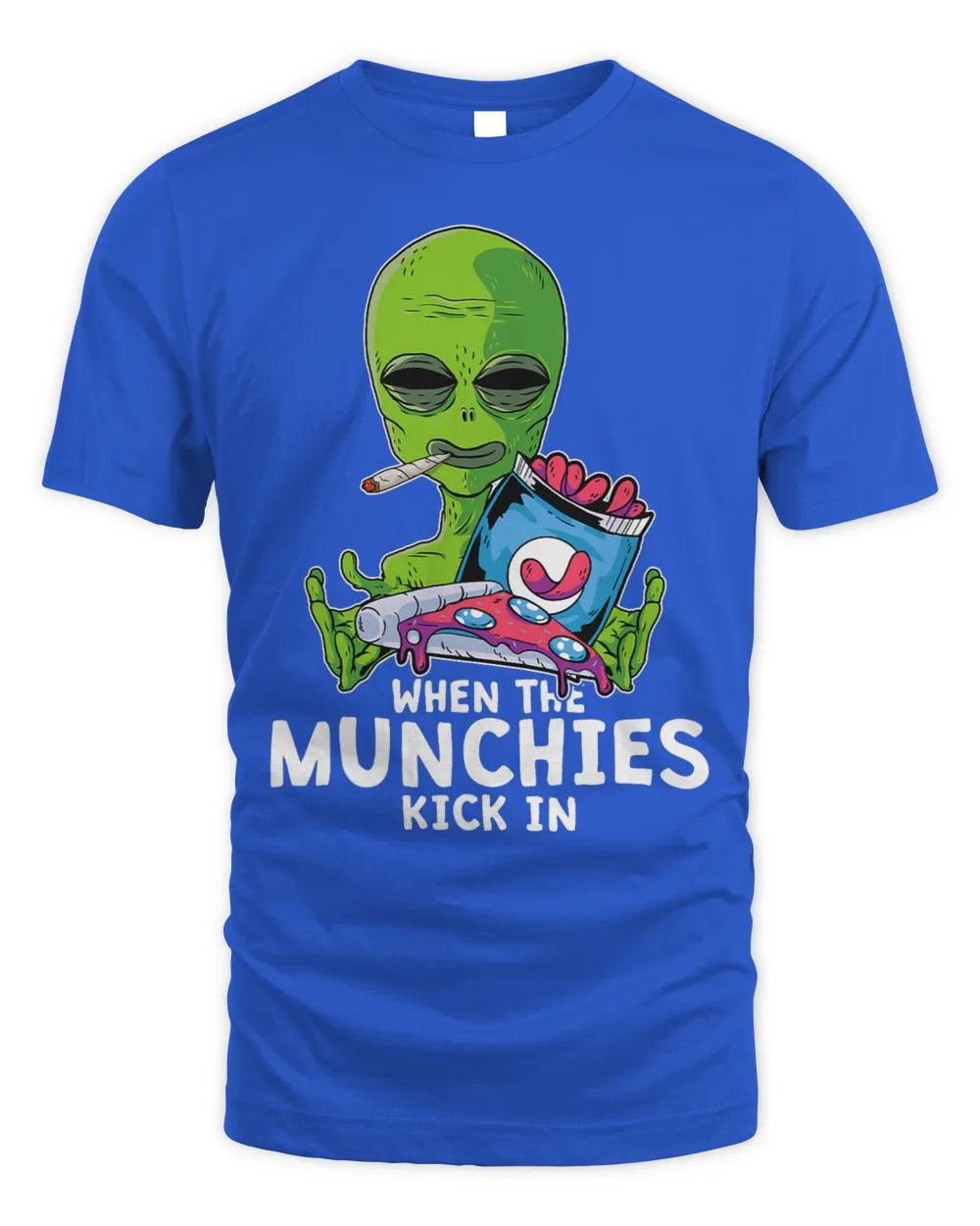 Cannabis Stoner When The Munchies Kick In Pizza Weed Alien