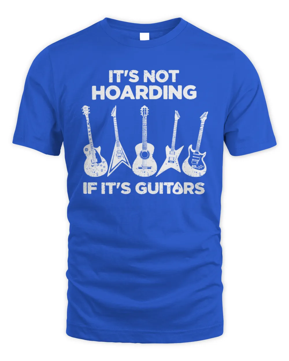 It's Not Hoarding If It's Guitars Shirt, Men's Hoarding Guitars Funny T-shirt, Guitar player, men funny gifts, music musician gift tee shirt