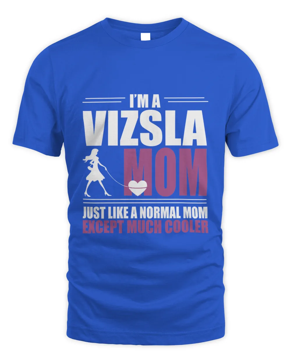 Vizsla Mom Gift For Cool Moms T-Shirt