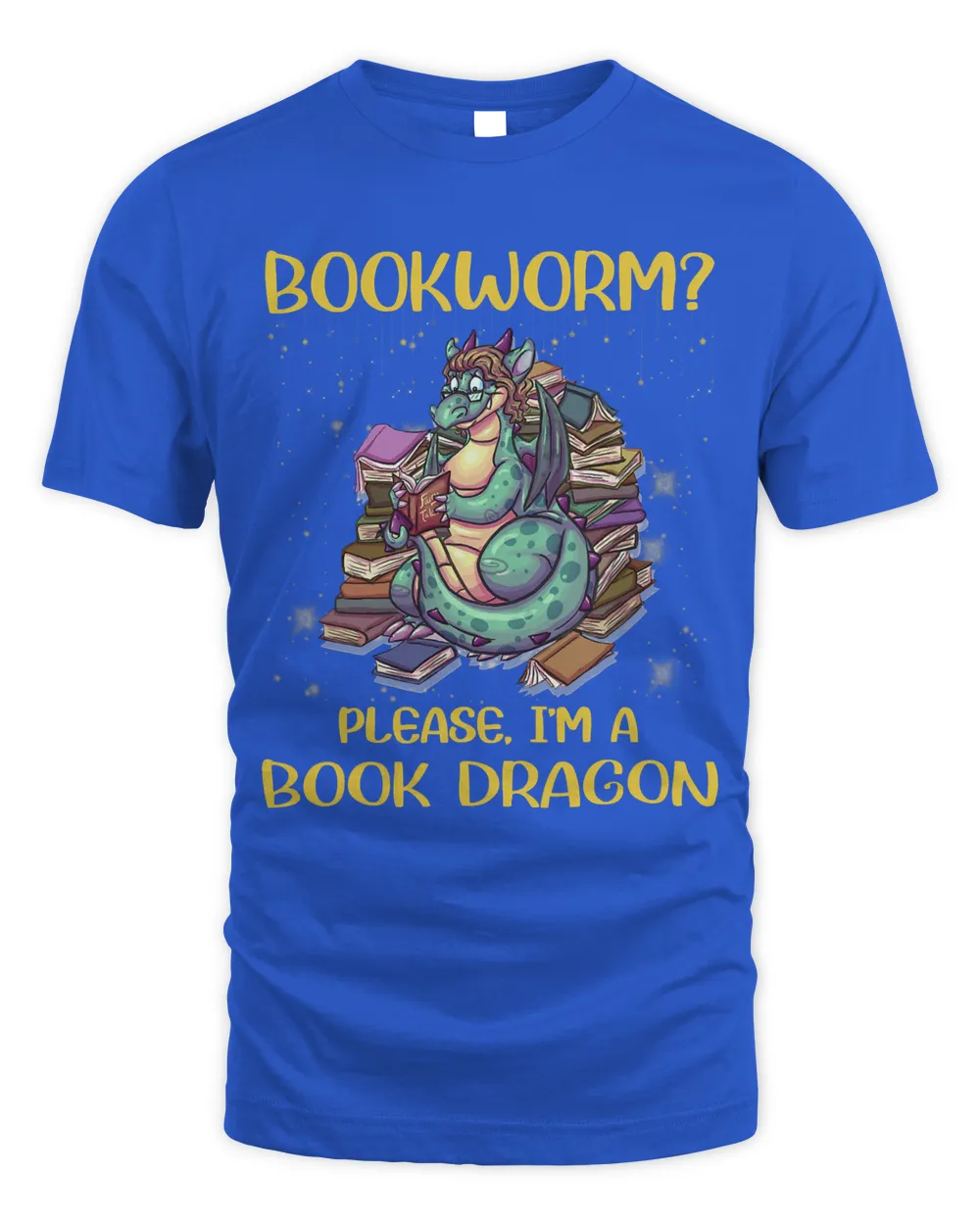 Bookworm Please Im A Book Dragon Reading Lovers Funny Gift