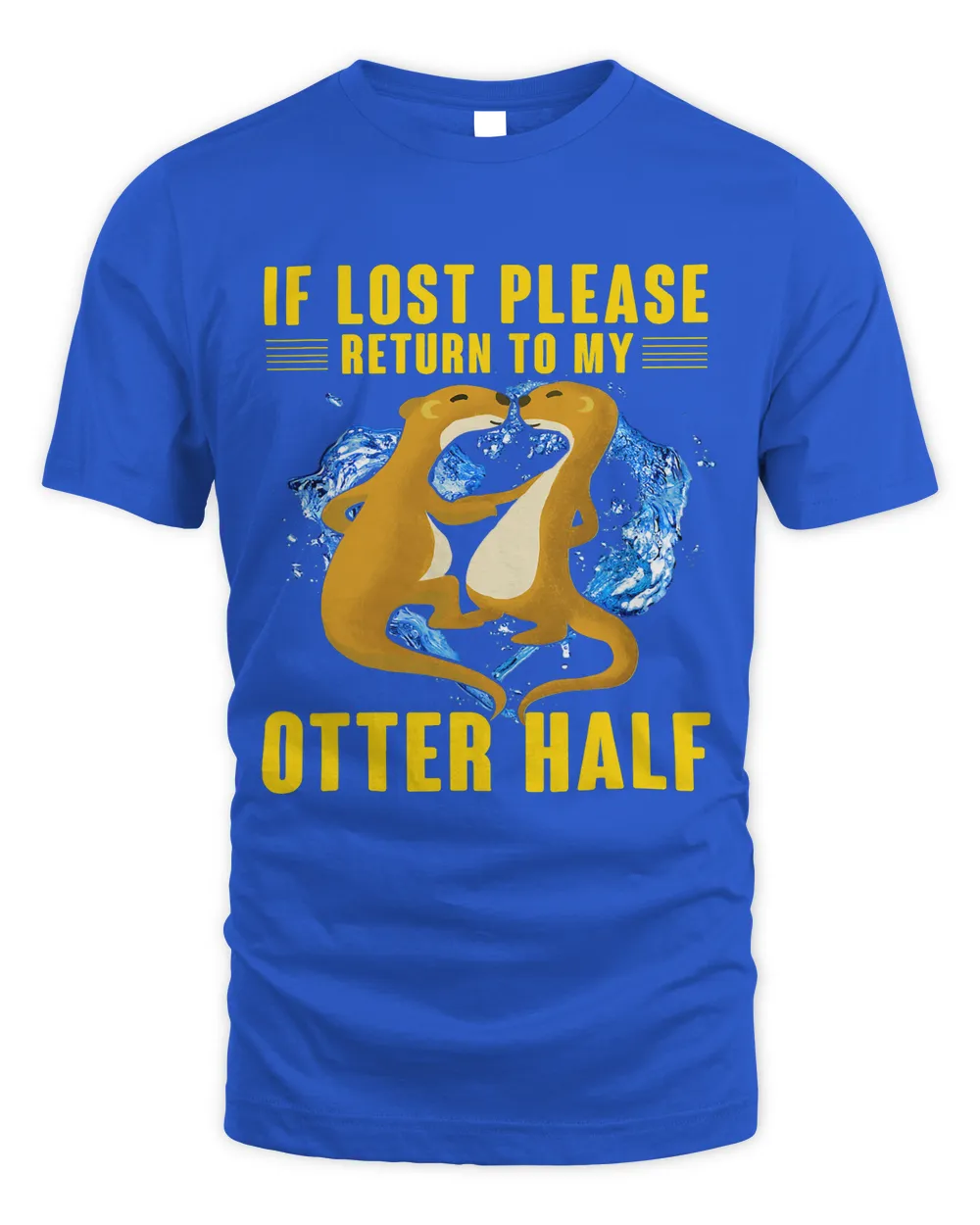 If lost please Return to my Otter Half