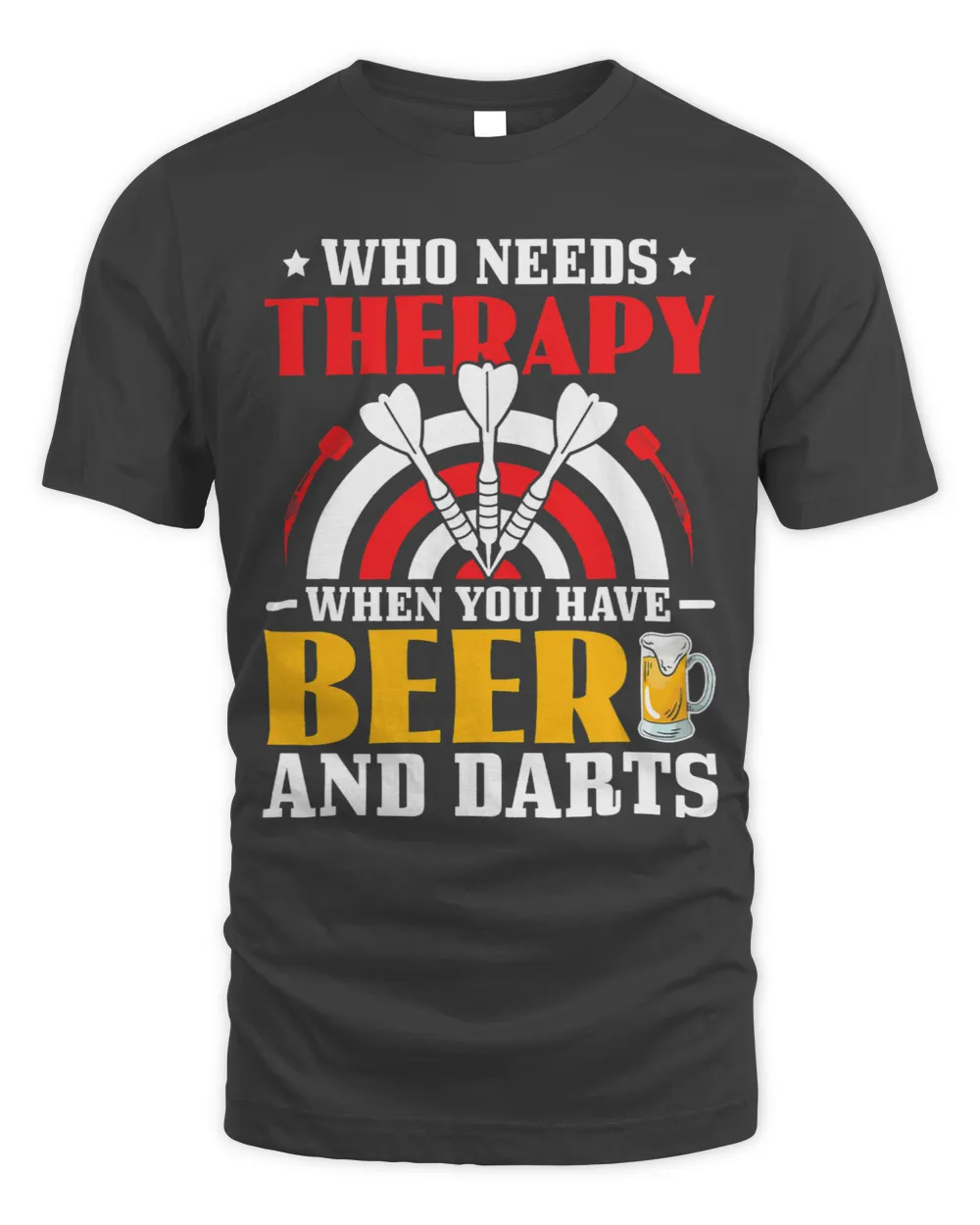 Who Needs Therapy When You Have Deer And Darts Player
