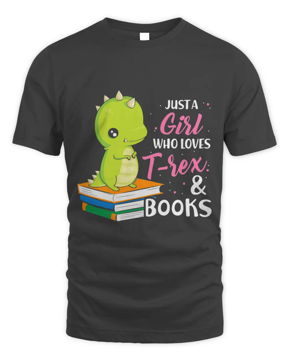 Just A Girl Who Loves Trex And Books Animal Book