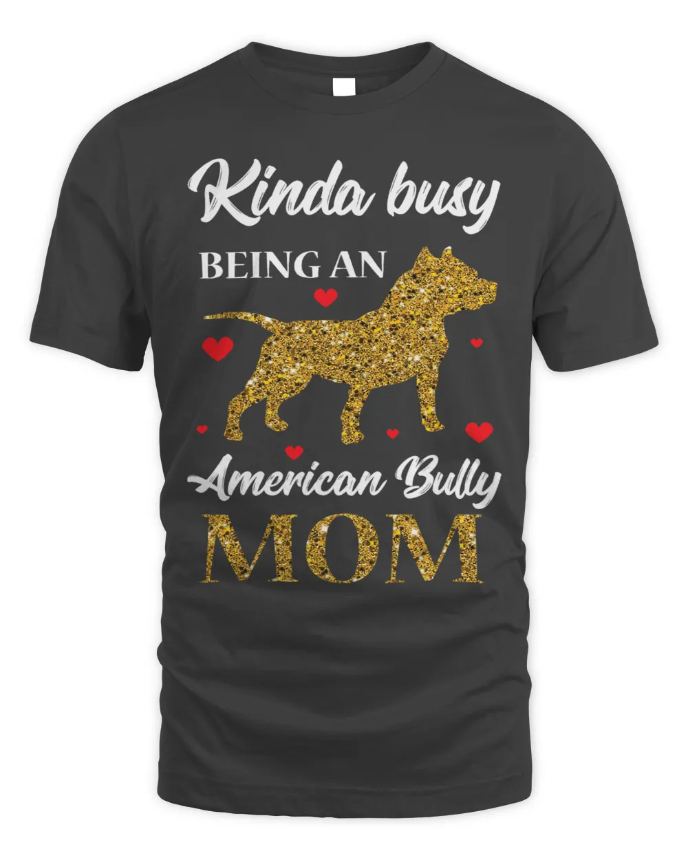 American Bully Mom T Shirt Pitty Pitties Bulldog Mama Gift