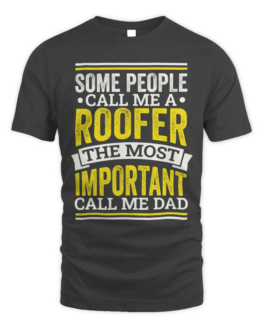 Mens Roofer Design for Roofing Roofer Dads and Fathers