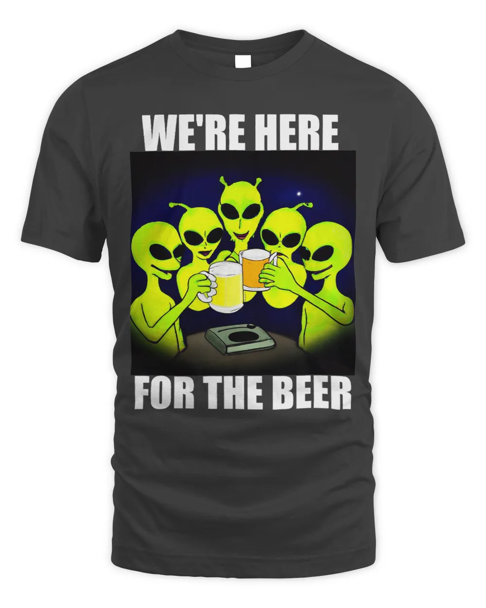 Funny Were Here For The Beer Alien Party
