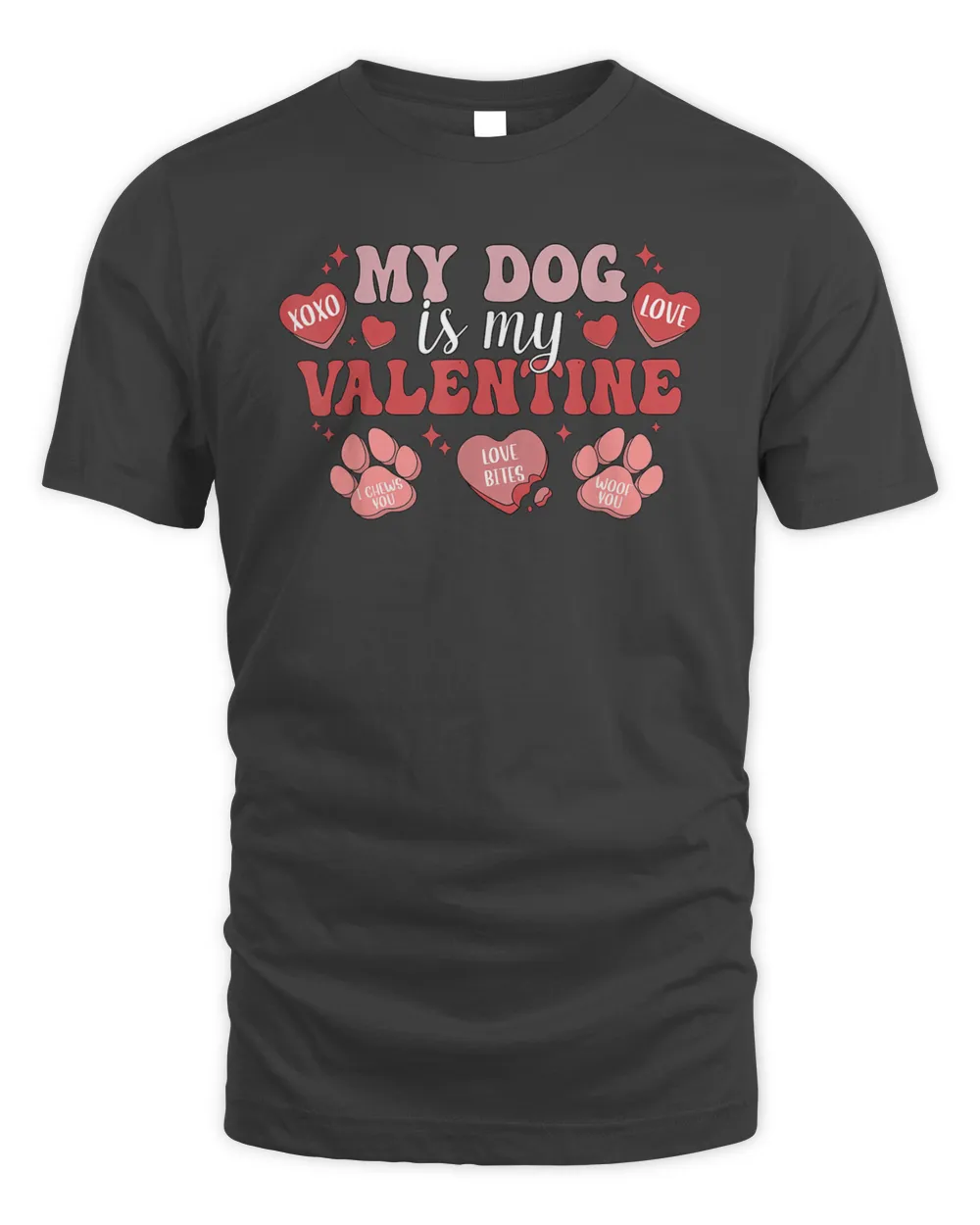 My Cute Dog Is My Valentine Dog Paws Valentine Day Dog Lover