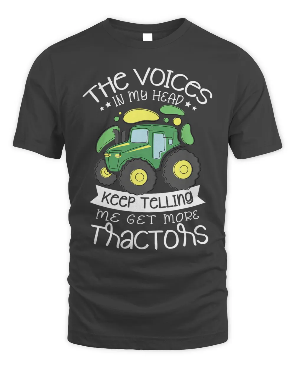 The Voices In My Head Keep Telling Me Get More Tractors