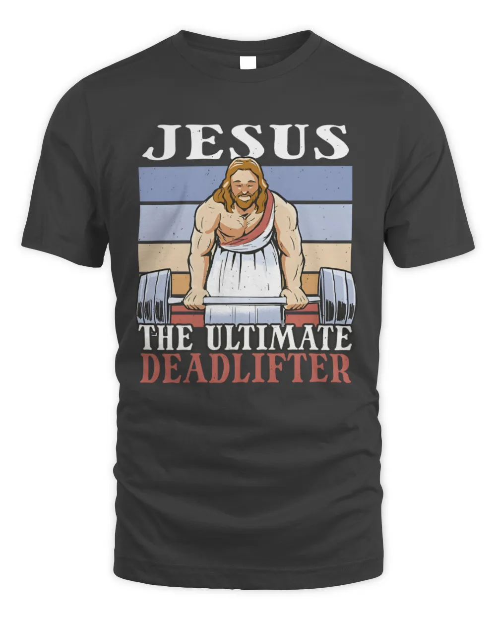 Funny Jesus The Ultimate Deadlifter Shirt, Deadlifter Jesus Tee, Weightlifting Jesus Shirt, Jesus Weightlifting Tee, Offensive Jesus Tee