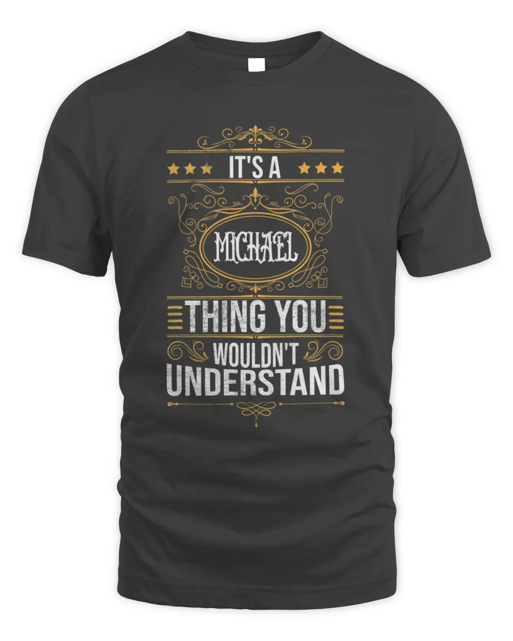 Its A Michael Thing You Wouldnt Understand T-Shirt