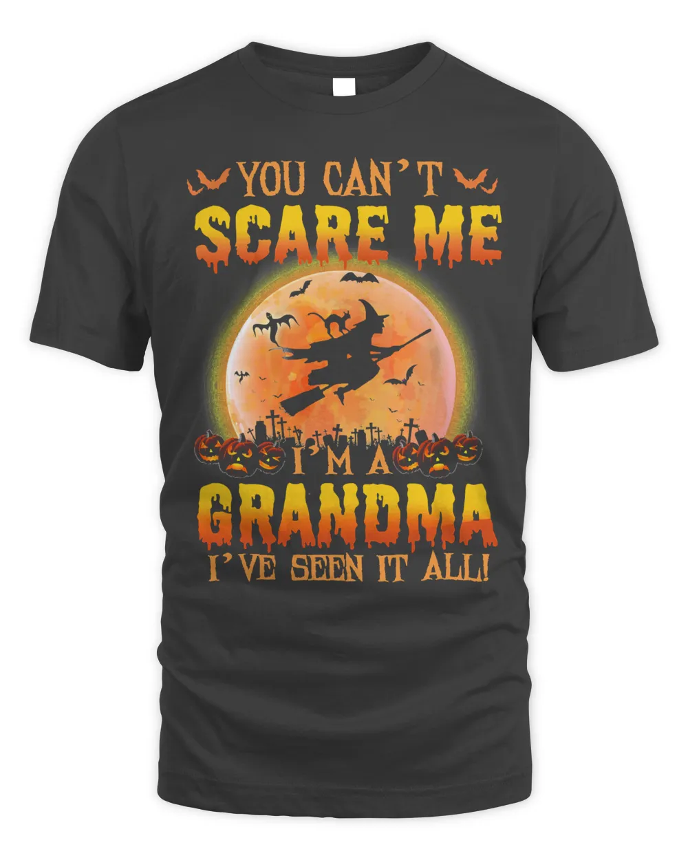 Mother Grandma You Cant Scare Me im A Grandma Ive Seen It All 163 Mom Grandmother